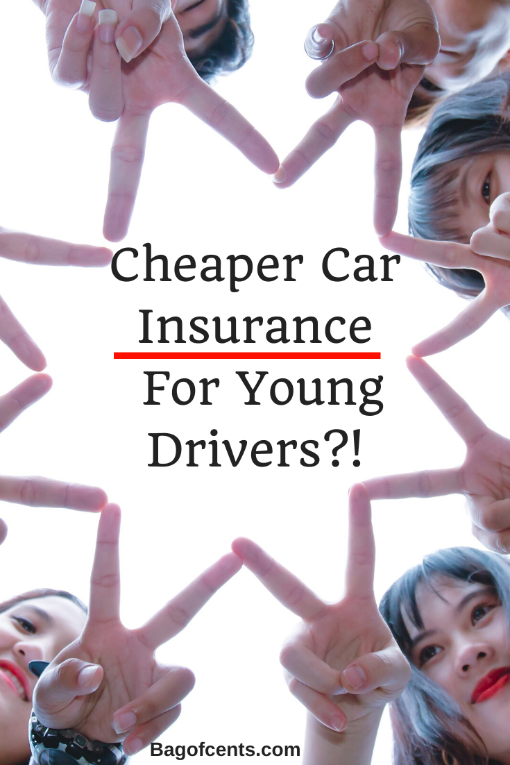 Cheaper Car Insurance For Young Drivers | Bagofcent$