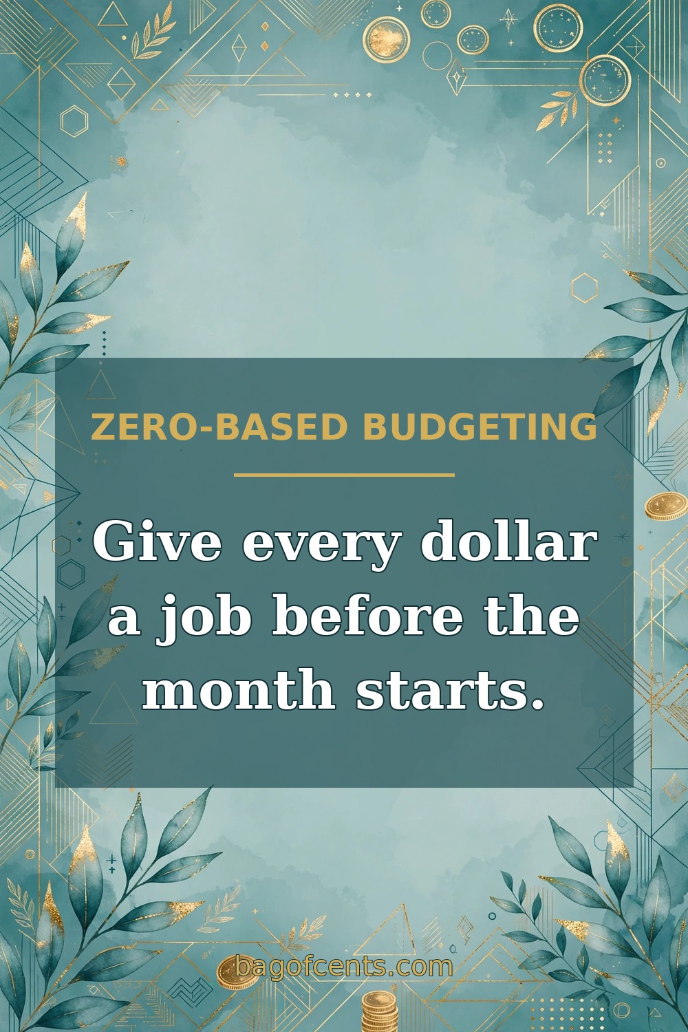 Give every dollar a job before the month starts